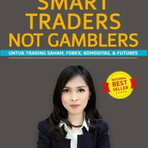 Smart Traders Not Gamblers