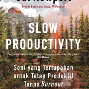 Slow Productivity