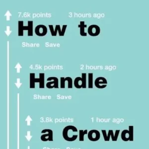 How to Handle a Crowd