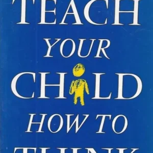 Teach Your Child How to Think