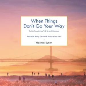 When Things Don't Go Your Way